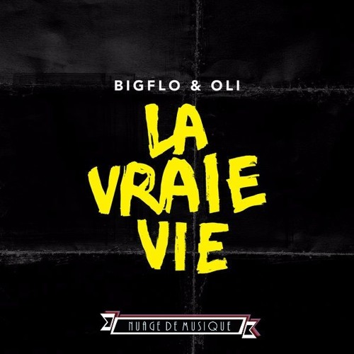 Bigflo & Oli - La Vraie Vie.