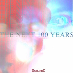 The Next 100 Years