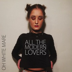 All The Modern Lovers