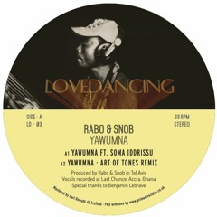 PREMIERE : Rabo & Snob - Yawumna ft. Soma (Art of Tones Remix)