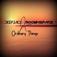 room4space Feat. Deepjack - Ordinary Things (Original Mix)