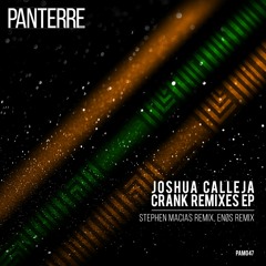 Joshua Calleja - Crank (Stephen Macias Remix) // Panterre Musique