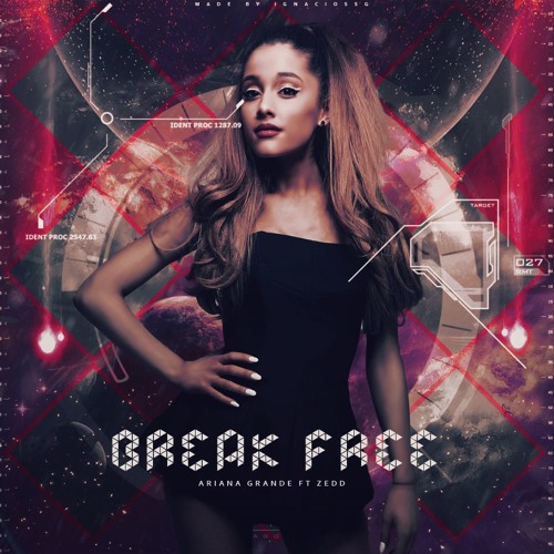 Stream Break Free - Ariana Grande Ft. Zedd (Tony Helou Mashup) by Tony  Helou | Listen online for free on SoundCloud