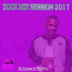 Zouk Session 2017 by  Dj SLoNe