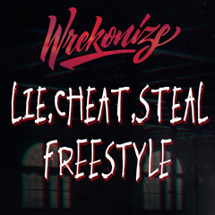 Lie, Cheat, Steal Freestyle