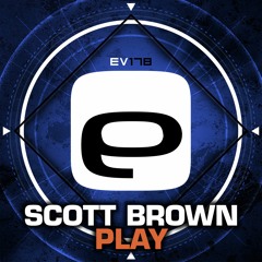Ev178 - Scott Brown - Play
