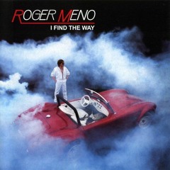 I Find The Way - roger meno