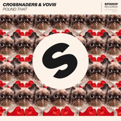 Crossnaders & VOVIII - Pound That [OUT NOW]