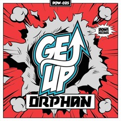 Orphan - Get Up