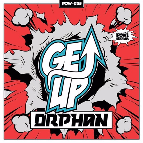 Orphan - Get Up