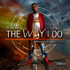 The Way I Do Feat Most Wanted