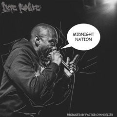 Dope KNife x Factor Chandelier - MidNight Nation