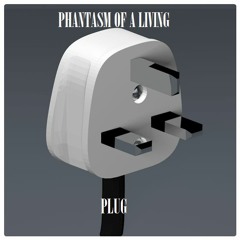 DJ KJELLIN - PHANTASM OF A LIVING PLUG