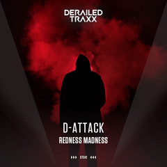D-Attack - Redness Madness