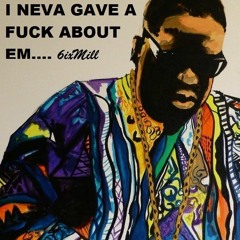 I NEVA GAVE A FUCK ABOUT EM[2].MP3