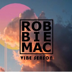 DJRobbieMac - Vibe Season