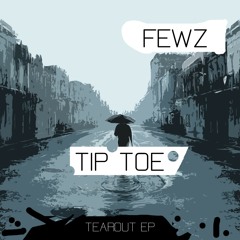 Tip Toe (Tearout EP) [6 / 7]