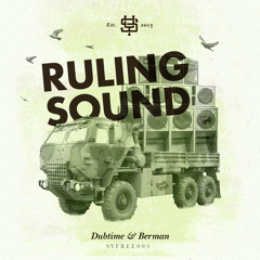 Dubtime & Berman - Ruling Sound  [FREE DOWNLOAD]