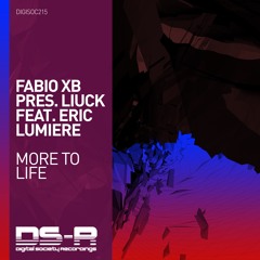 Fabio XB pres. Liuck feat. Eric Lumiere - More To Life (Luke Bond Remix) [OUT NOW]