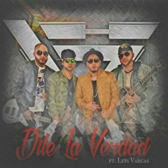 Bachata Heightz - Dile La Verdad Ft. Luis Vargas