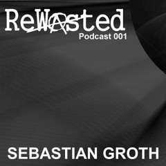 ReWasted Podcast 001 - Sebastian Groth