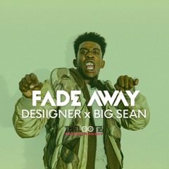 Fade Away - Desiigner x Big Sean Type Beat (Prod. by @TheLootz)