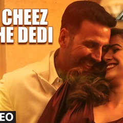 DIL CHEEZ TUJHE DEDI-| AIRLIFT | Akshay Kumar | Ankit Tiwari, Arijit Singh