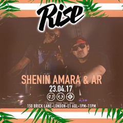 Rise LDN - Shenin Amara & AR Live @ 93 Feet East 23.04.17