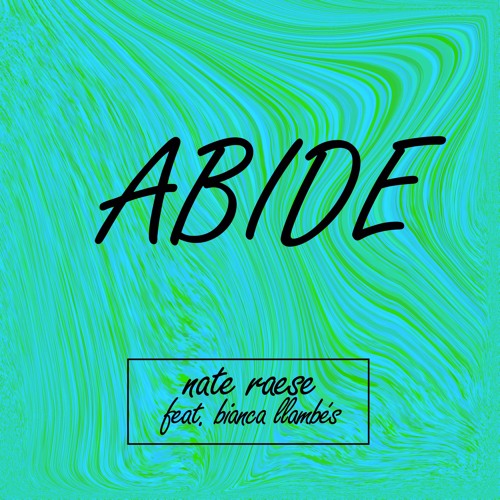 ABIDE (feat. Bianca Llambés)