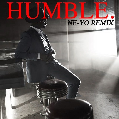 HUMBLE. Ne-Yo Remix