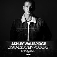 Digital Society Podcast 339 With Ashley Wallbridge