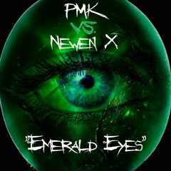 Emerald Eyes Ft. PMK (Paper Mache Kisses)