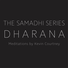 Dharana | Meditation by Kevin Courtney
