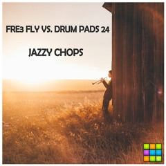 Fre3 Fly vs. Drum Pads 24 - Jazzy Chops