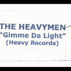 The Heavymen - Gimme Da Light (Dj Booda Mix)