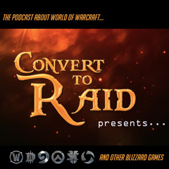 BNN #36 - Convert to Raid presents: Fellowship of the WoW