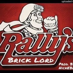 Brick Lord - Rally's