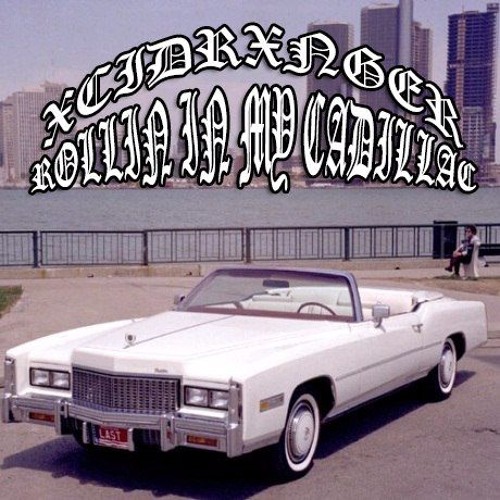 ROLLIN IN MY CADILLAC