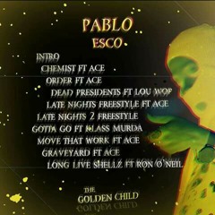 Pablo esco ft Ace - CHEMISTS ORDER (prod. by Ace)