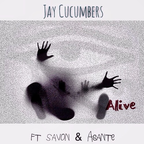 Alive ft Savon & Asante(Remix)