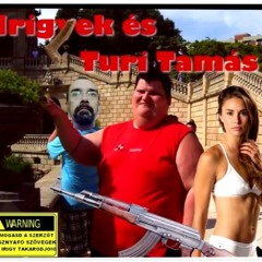 Molnár Krisztián - Irigyek És Turi Tamás