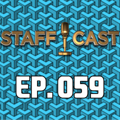 Attack Staff Cast #59 (4.18.17)