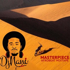 Masterpiece Afrobeat Mixtape