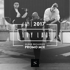 XLR8R Exclusive - Ivy Lab LIB 2017 Promo Mix