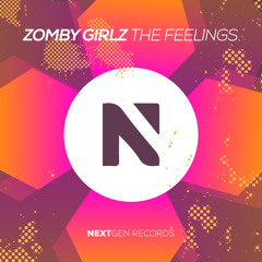 Zomby Girlz - The Feelings (Original Mix)
