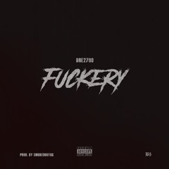 FUCKERY PROD. SMOKEDOUTOG