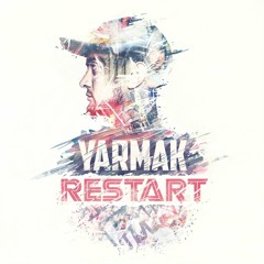 YARMAK - Restart