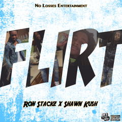 Flirt (Feat. Shawn Kush)[Prod. By YoungAntProd]