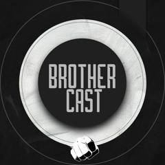 Brothercast's