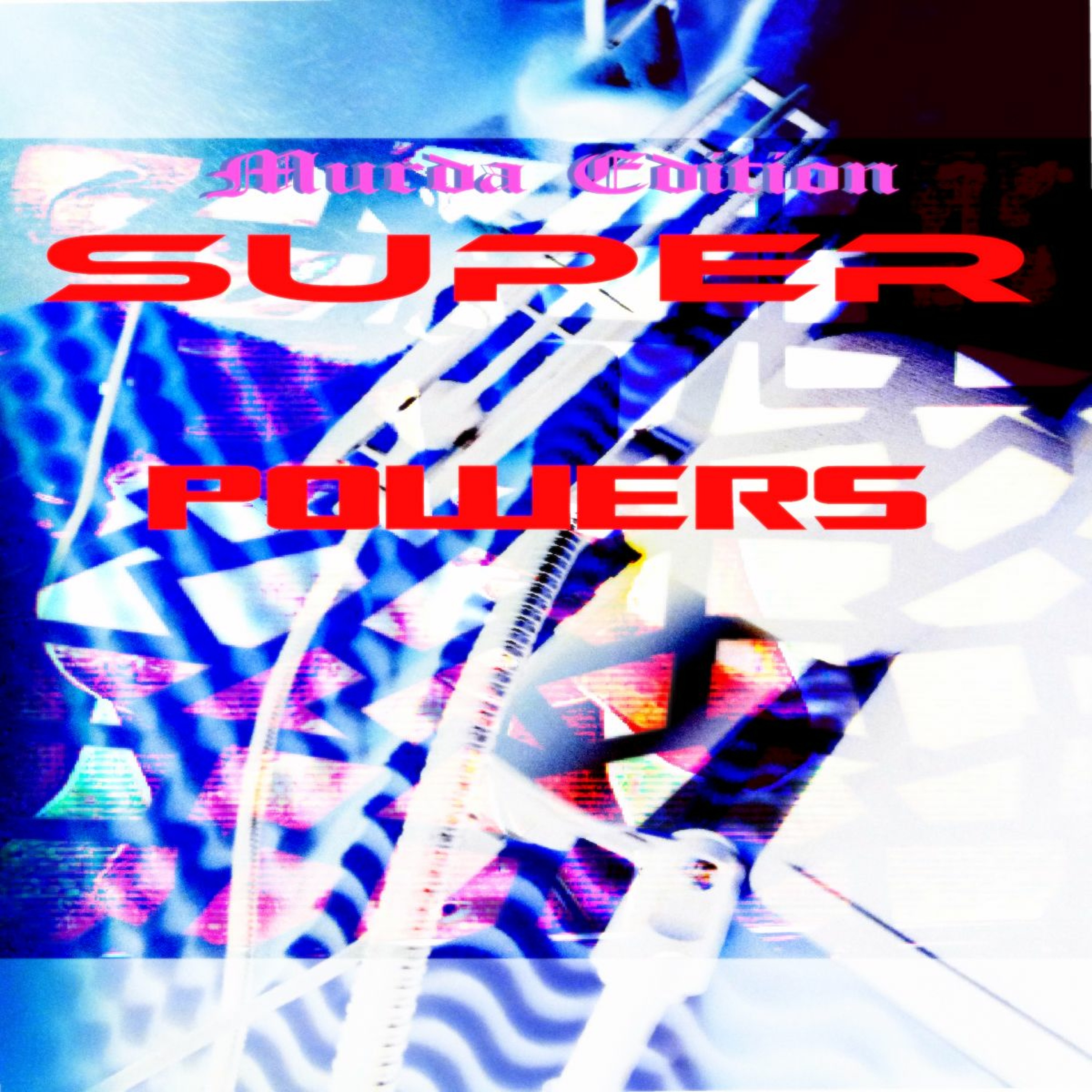 Super Powers- Murda Edition episode artwork